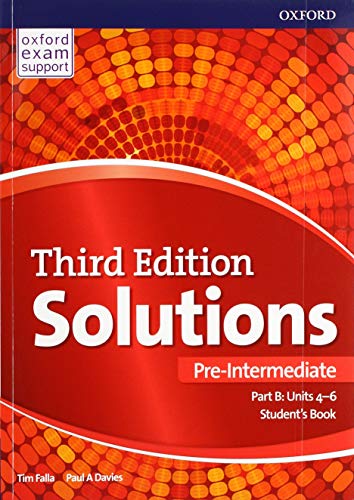 Solutions: Pre-Intermediate: Student's Book B Units 4-6: Leading the way to success Solutions: Pre-Intermediate: Student's Book B Units 4-6: Leading the way to success
