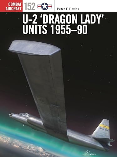 U-2 ‘Dragon Lady’ Units 1955–90 (Combat Aircraft) von Osprey Publishing