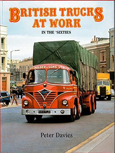 British Trucks at Work: In the Sixties