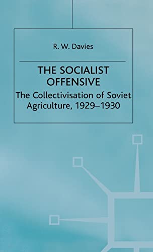 The Industrialisation of Soviet Russia 1: Socialist Offensive: The Collectivisation of Soviet Agriculture, 1929-30 (Collectivisation of Soviet Agriculture, 1929-1930) von MACMILLAN
