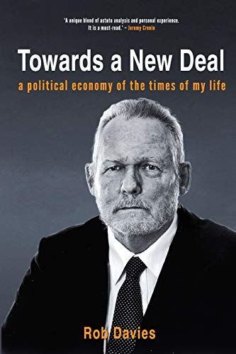 TOWARDS A NEW DEAL - A Political Economy of the Times of My Life von Jonathan Ball Publishers