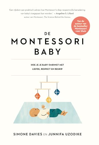 De Montessori-baby: hoe je je baby omringt met liefde, respect en begrip von Uitgeverij Brandt