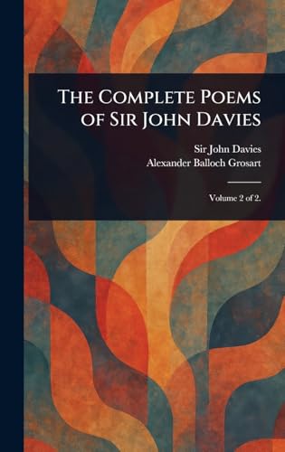 The Complete Poems of Sir John Davies von Anson Street Press