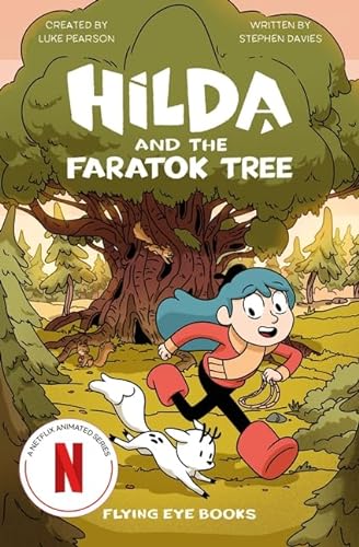 Hilda and the Faratok Tree (Hilda Netflix Original Series Tie-In Fiction)