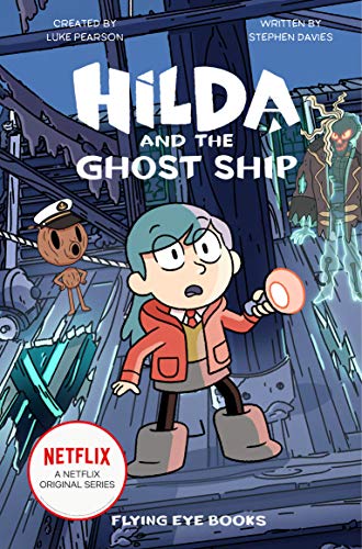 Hilda and the Ghost Ship (Hilda Netflix Original Series Tie-In Fiction 5) von Flying Eye Books