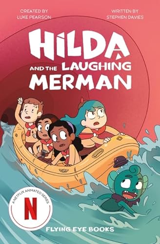 Hilda and the Laughing Merman (Hilda Netflix Original Series Tie-In Fiction) von Flying Eye Books
