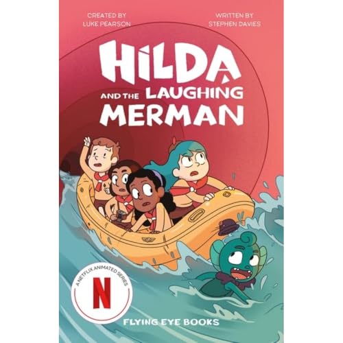 Hilda and the Laughing Merman (Hilda Netflix Original Series Tie-In Fiction) von Flying Eye Books