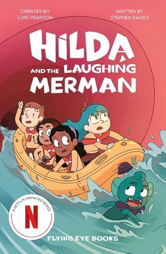 Hilda and the Laughing Merman (Hilda Netflix Original Series Tie-In Fiction)