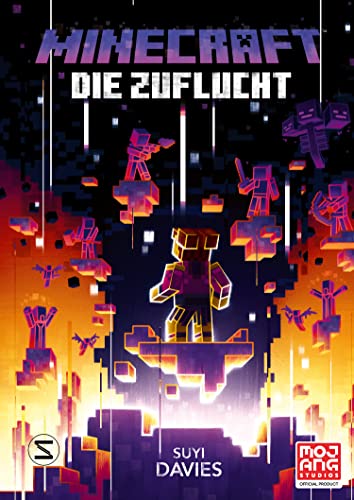 Minecraft - Die Zuflucht: Ein offizieller Minecraft-Roman (Minecraft Romane, Band 10) Minecraft - Die Zuflucht: Ein offizieller Minecraft-Roman (Minecraft Romane, Band 10)