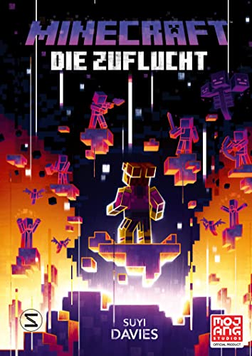 Minecraft - Die Zuflucht: Ein offizieller Minecraft-Roman Minecraft - Die Zuflucht: Ein offizieller Minecraft-Roman