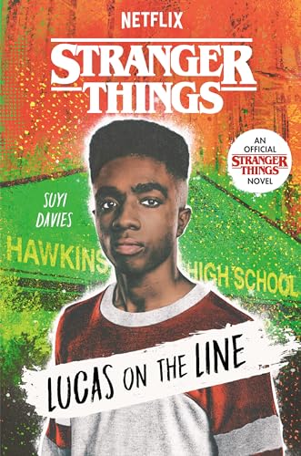 Stranger Things: Lucas on the Line: an Official Stranger Things Novel