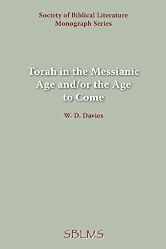 Torah in the Messianic Age and/or the Age to Come
