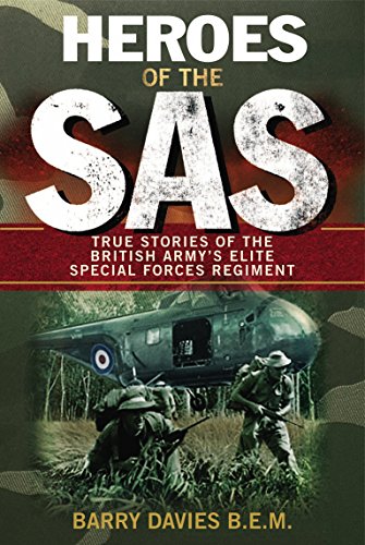 Heroes Of The SAS: True Stories Of The British Army's Elite Special Forces Regiment von Virgin Books
