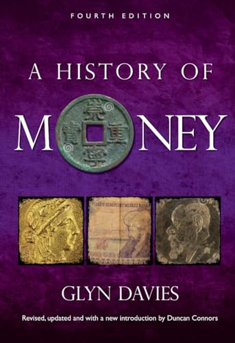 A History of Money: Fourth Edition von University of Wales Press