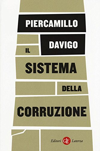 Il sistema della corruzione (I Robinson. Letture)