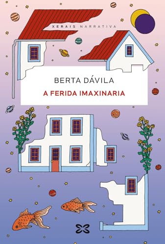 A ferida imaxinaria (EDICIÓN LITERARIA - NARRATIVA)