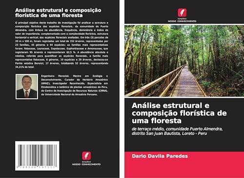 Análise estrutural e composição florística de uma floresta: de terraço médio, comunidade Puerto Almendra, distrito San Juan Bautista, Loreto - Peru Análise estrutural e composição florística de uma floresta: de terraço médio, comunidade Puerto Almendra, distrito San Juan Bautista, Loreto - Peru