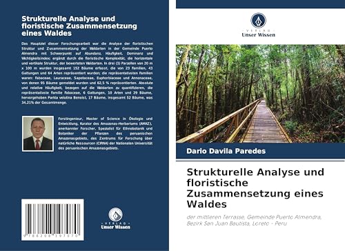 Strukturelle Analyse und floristische Zusammensetzung eines Waldes: der mittleren Terrasse, Gemeinde Puerto Almendra, Bezirk San Juan Bautista, Loreto - Peru Strukturelle Analyse und floristische Zusammensetzung eines Waldes: der mittleren Terrasse, Gemeinde Puerto Almendra, Bezirk San Juan Bautista, Loreto - Peru