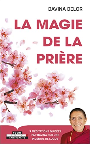 La magie de la prière: MAGIE DE LA PRIERE La magie de la prière: MAGIE DE LA PRIERE von LEDUC.S
