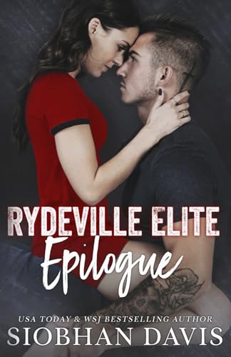 Rydeville Elite Epilogue: An Optional Novella von Siobhan Davis