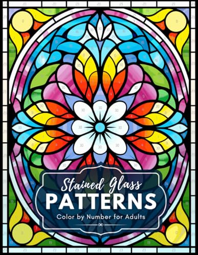 Stained Glass Patterns Color by Number for Adults: 50 Designs for Relaxation and Stress Relief von Independently published