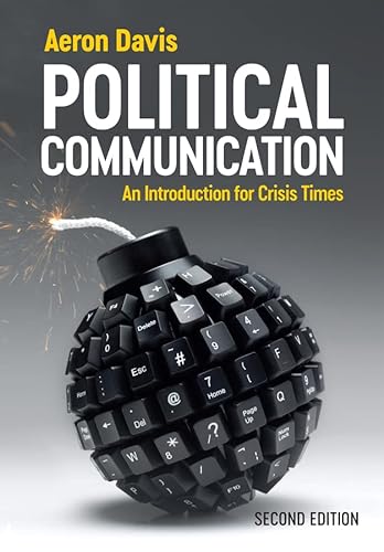 Political Communication: An Introduction for Crisis Times von Polity Press