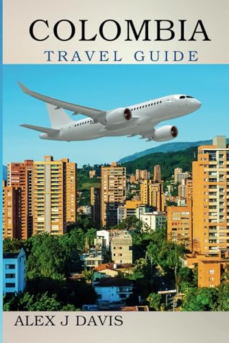 Colombia Travel Guide: Your Gateway to South America's most Diverse Landscapes and Cultures Colombia Travel Guide: Your Gateway to South America's most Diverse Landscapes and Cultures von Independently published