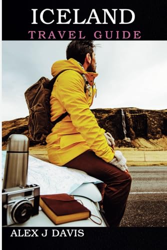 Iceland Travel Guide: Top Sights, Local Secrets, and Bucket List Experiences Iceland Travel Guide: Top Sights, Local Secrets, and Bucket List Experiences von Independently published