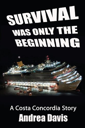 Survival Was Only The Beginning: A Costa Concordia Story von Ballyhoo Publishing