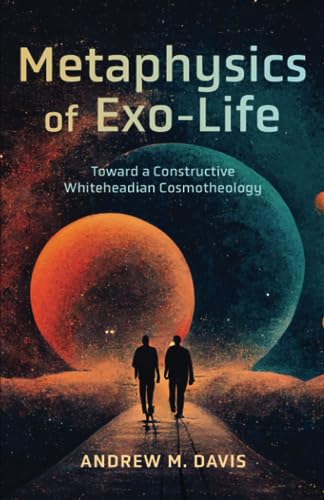 Metaphysics of Exo-Life: Toward a Constructive Whiteheadian Cosmotheology