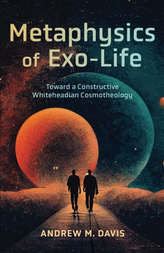 Metaphysics of Exo-Life: Toward a Constructive Whiteheadian Cosmotheology