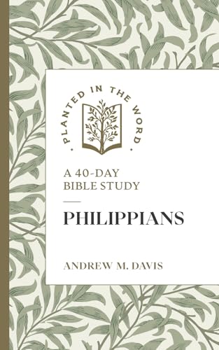 Philippians: A 40-Day Bible Study (Planted in the Word) von Faithlife Corporation