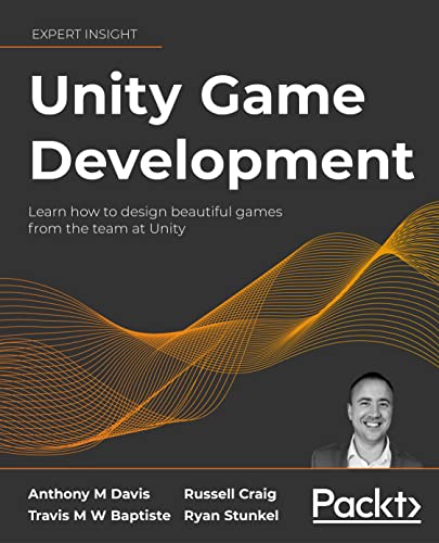 Unity 3D Game Development: Designed for passionate game developers Engineered to build professional games von Packt Publishing