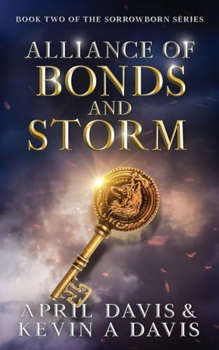 Alliance of Bonds and Storm: Book Two of the Sorrowborn Trilogy von Inkd Publishing LLC