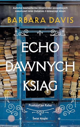 Echo dawnych ksiąg von Świat Książki