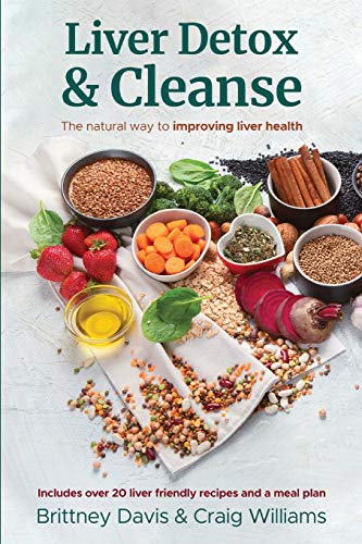 Liver Detox & Cleanse: The Natural Way to Improving Liver Health Liver Detox & Cleanse: The Natural Way to Improving Liver Health von Admore Publishing
