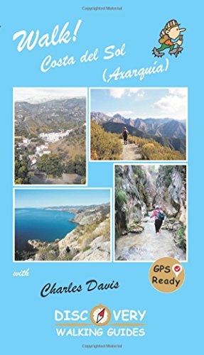 Walk! Costa del Sol (Axarquia) von Discovery Walking Guides Ltd