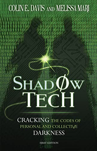 Shadow Tech: Cracking the Codes of Personal and Collective Darkness von CREATESPACE