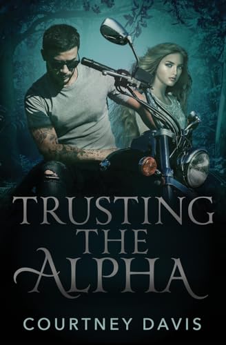 Trusting the Alpha Trusting the Alpha von 5 Prince Publishing and Books LLC