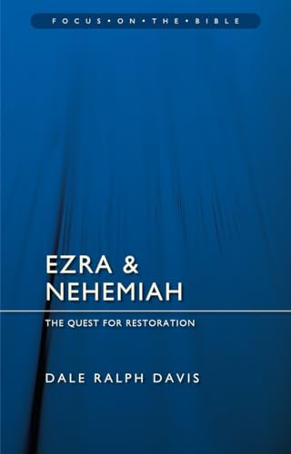 Ezra & Nehemiah: The Quest for Restoration (Focus on the Bible) von Christian Focus Publications