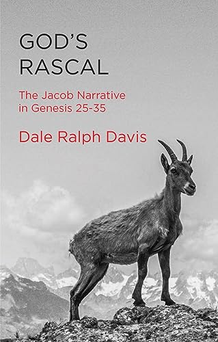 God’s Rascal: The Jacob Narrative in Genesis 25-35 von Christian Focus Publications Ltd