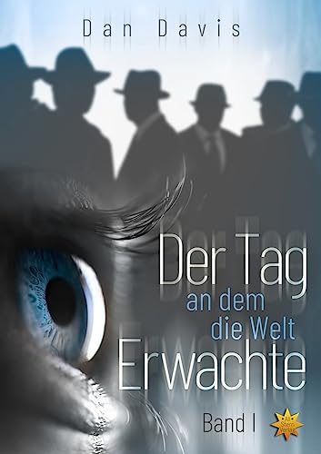 Der Tag an dem die Welt erwachte - Band 1 von All-Stern-Verlag