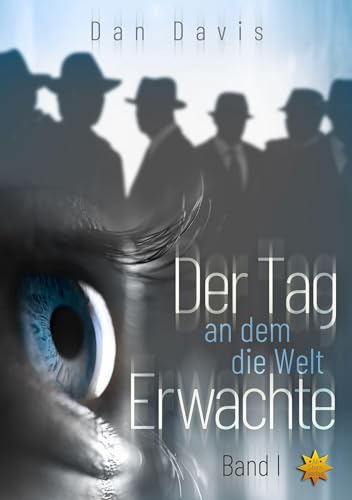 Der Tag an dem die Welt erwachte - Band 1