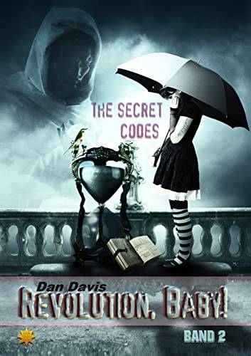 Revolution, Baby! - Band 2: The Secret Codes von All-Stern-Verlag