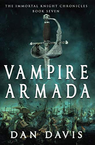 Vampire Armada (The Immortal Knight Chronicles, Band 7) von Independently published
