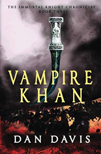 Vampire Khan (The Immortal Knight Chronicles, Band 3) von Independently published