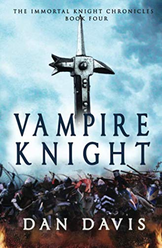 Vampire Knight (The Immortal Knight Chronicles, Band 4) von Independently published