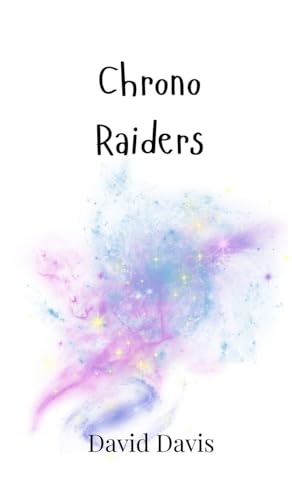Chrono Raiders von Creative Arts Management OÜ