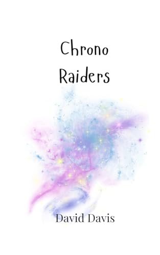 Chrono Raiders von Creative Arts Management OÜ