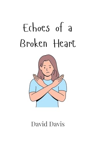 Echoes of a Broken Heart von Creative Arts Management OÜ